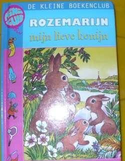 Mini Club : De kleine boekenclub : Rozemarijn, mijn lieve ko