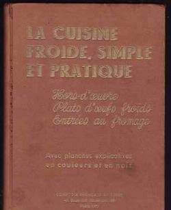 La cuisine froide, simple et pratique, oud kookboek reproduc