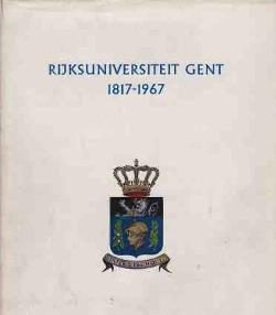 Rijksuniversiteit Gent 1817-1967