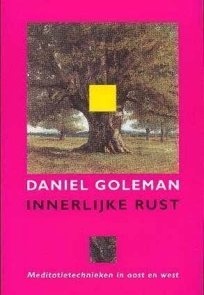 Daniel goleman, Innerlijke rust, meditatietechniek