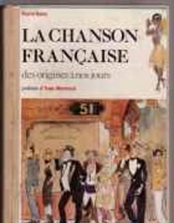 La chanson Française, des origines à nos jours, Pierre Saka