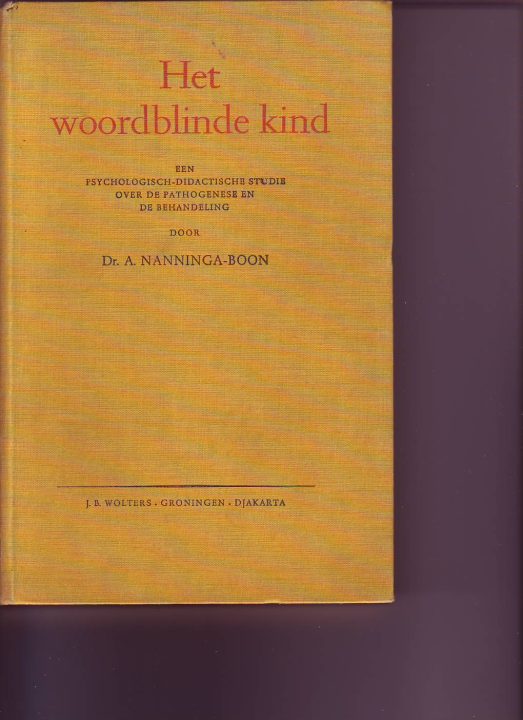 Het woordblinde kind ( Dr.A.Nanninga -Boon )