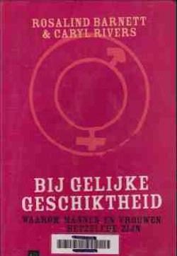 Bij gelijke geschiktheid, Rosalind Barnett en Caryl Rivers