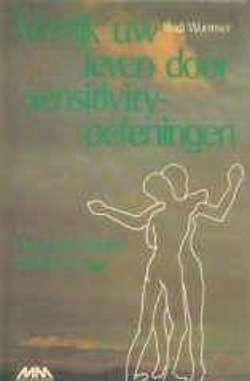 Verrijk uw leven door sensitivityoefeningen, Rudi Wormser