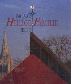 150 jaar Heilige Familie Ieper