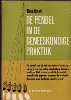 De pendel in de geneeskundige praktijk, Theo Braem