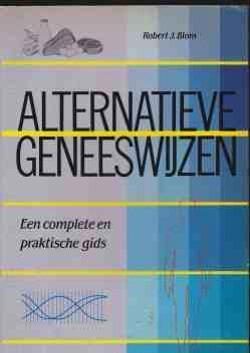 Alternatieve geneeswijzen, Robert J.Blom,