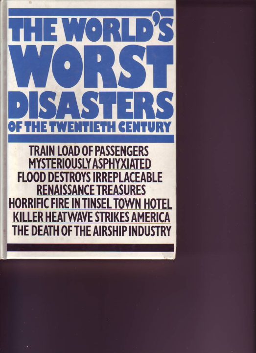 The world's worst disasters of the twentieth century