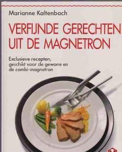 Verfijnde gerechten uit de magnetron, Marianne Kaltenbach