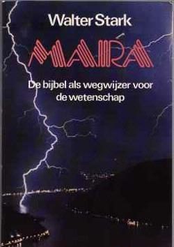 Mara, de bijbel als wegwijzer voor de wetenschap, Walter Sta