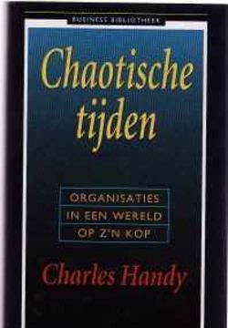 Chaotische tijden, Charles Handy
