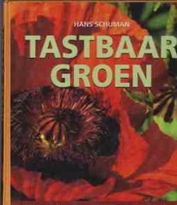 Tastbaar groen, Hans Schuman