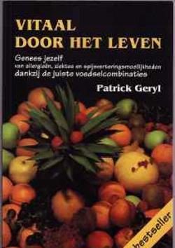 Vitaal door het leven, Patrick Geryl