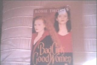 Bad girls, good woman - Rosie Thomas