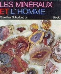 Les mineraux et l'homme, Cornelius S.Hurlbut