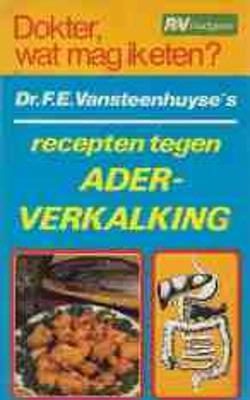 Recepten tegen aderverkalking, Dokter wat mag ik eten?