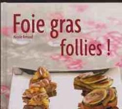 Foie gras follies, Nicole Renaud