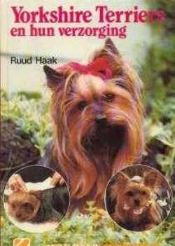 Yorkshire Terriers en hun verzorging, Ruud Haak