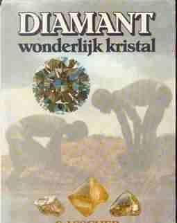 Diamant, wonderlijk kristal,