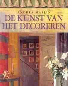 De kunst van het decoreren, door andrea maflin,