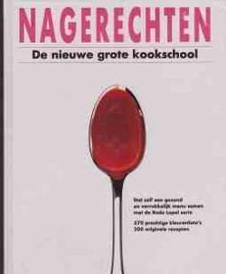 De nieuwe grote kookschool, Nagerechten