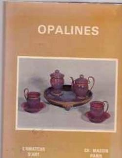 Opalines, l'Amateur D'art, Ch.Massin Paris