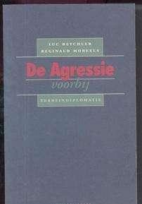 De agressie voorbij, Luc Reychler, Reginald Moreels,