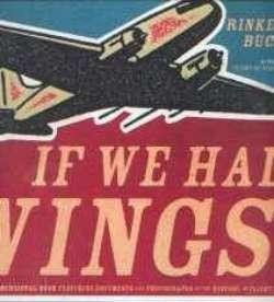 If we had wings, Rinker Buck