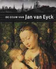 De eeuw van Jan van Eyck