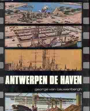 Antwerpen de haven, door georges van cauwenbergh