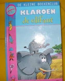 Mini Club : De kleine boekenclub : Klaroen, de olifant