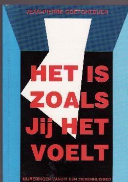 Het is zoals jij het voelt, Jean-Pierre Goetghebuer