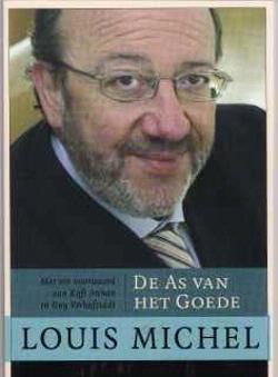 De as van het goede, Louis Michel