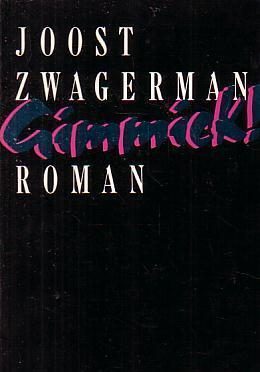 Literatuur , Joost Zwagerman , Gimmick , ABC 662 , 5e druk