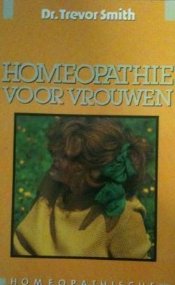 Homeopathie voor vrouwen, Dr.Trevor Smith,