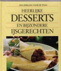 Heerlijke desserts en bijzondere ijsgerechten