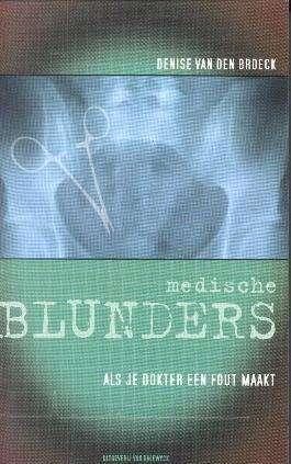 Medische blunders, Denise Van Den Broeck
