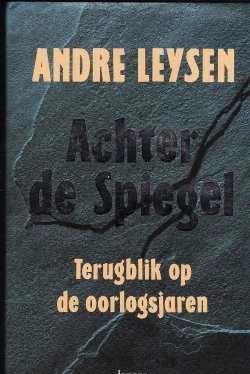 Achter de spiegel, Andre Leysen