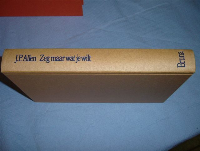 Zeg maar wat je wilt