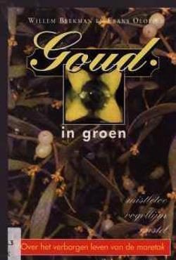 Goud in groen, Willem Beekman en Frans Olofsen