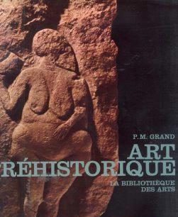 Art Préhistorique, P.M.Grand