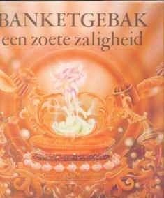 Banketgebak een zoete zaligheid, Louis Willems, Raymonde Cla