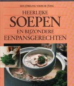 Heerlijke soepen en bijzondere eenpansgerechten