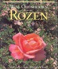 Wim oudshoorn over rozen,