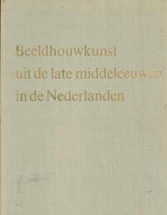 Beeldhouwkunst uit de late middeleeuwen in de Nederlanden