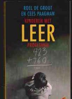 Kinderen met leerproblemen, Roel De Groot en Cees Paagman
