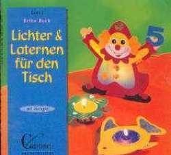 Lichter en laternen fur den tisch, Erika Bock