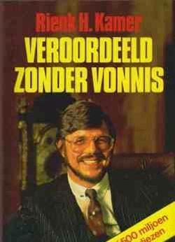 Veroordeeld zonder vonnis, Rienk H.Kamer