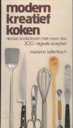 Modern kreatief koken, Marianne Kaltenbach