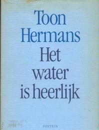Toon Hermans, Het water is heerlijk,